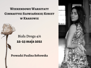 Read more about the article Warsztaty Gimnastyki Słowiańskiej w Krakowie (22-23 maja 2021)